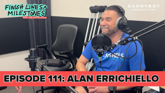 Finish Lines & Milestones: Episode 111: Alan Errichiello - "I'll Never Run a Marathon"