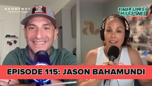 Finish Lines & Milestones: Episode 115: Jason Bahamundi - The Everyday Athlete