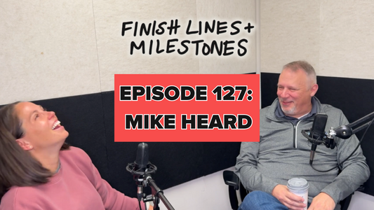 Finish Lines & Milestones: Episode 127: Mike Heard - Getting Passed by a Hamburger 🍔