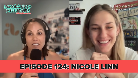 Finish Lines & Milestones: Episode 124: Nicole Linn - You Can't Call Me Slow, I Already Did