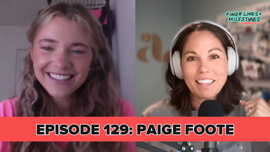 Finish Lines & Milestones: Episode 129: Paige Foote - Send Noogs! 🍉🍋🍏