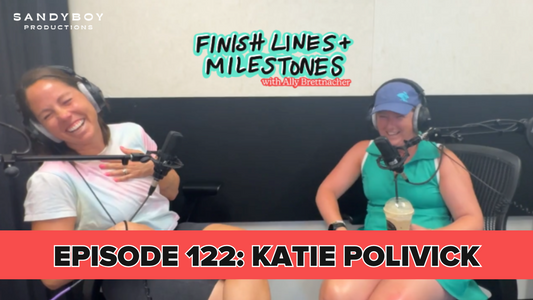 Finish Lines & Milestones: Episode 122: Katie Polivick - Praying to Run
