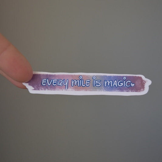 Every Mile is Magic Sticker