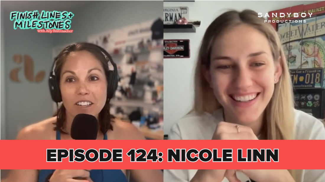 Finish Lines & Milestones: Episode 124: Nicole Linn - You Can't Call Me Slow, I Already Did