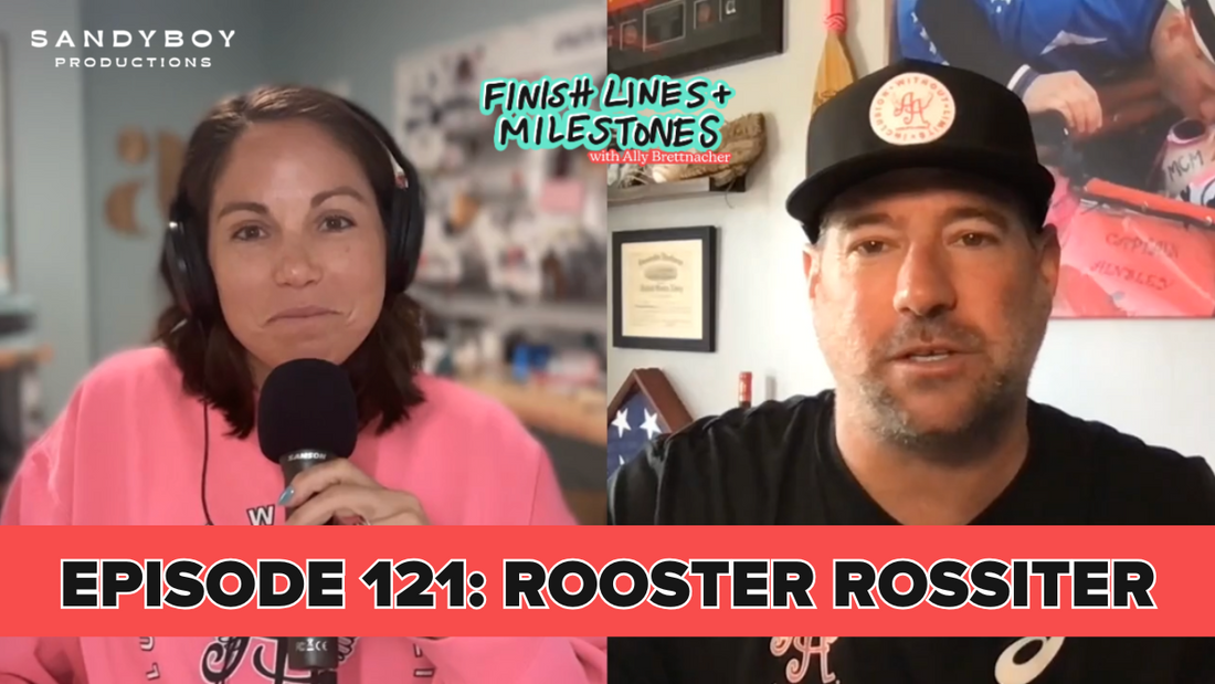Finish Lines & Milestones: Episode 121: Rooster Rossiter - Together We Shall 💕
