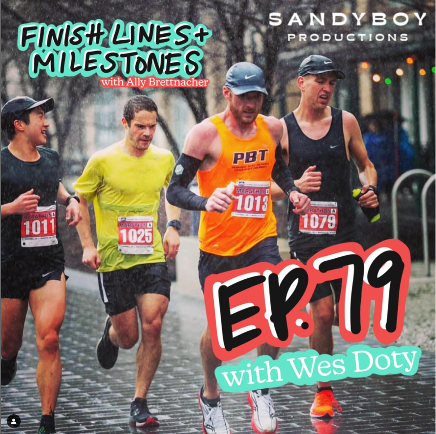 Finish Lines & Milestones: Episode 79