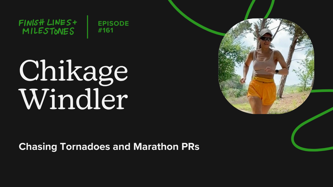 Finish Lines & Milestones: Episode 161: Chikage Windler - Chasing Tornadoes and Marathon PRs