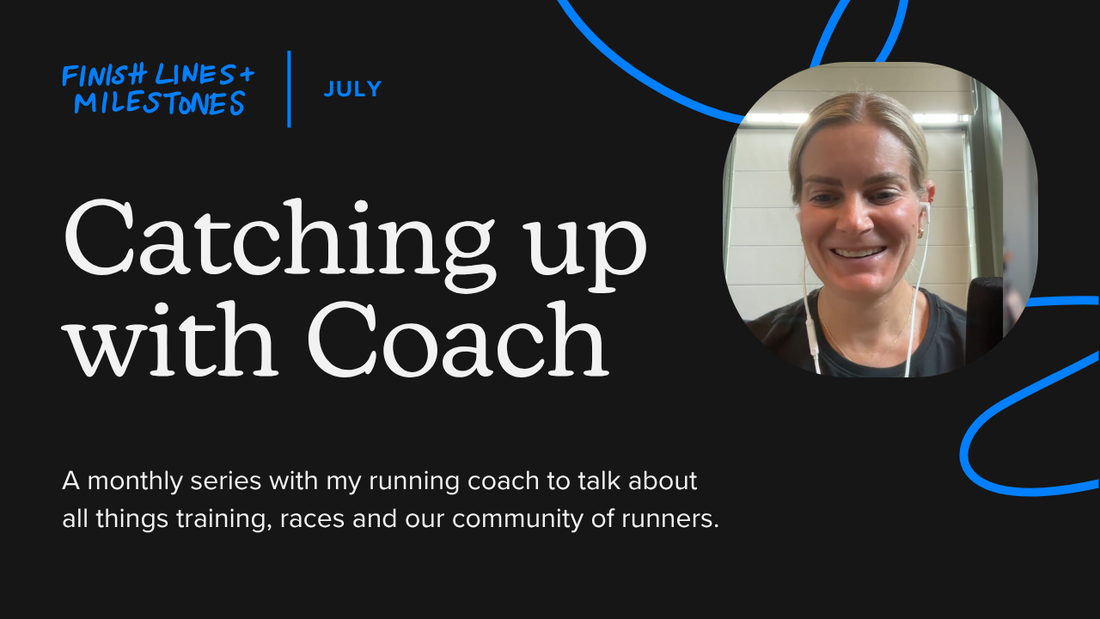 JULY: CATCHING UP WITH COACH from Rachel Michelle Running